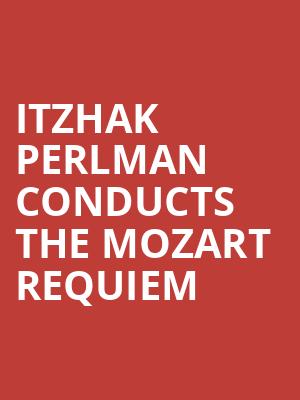 Itzhak Perlman Conducts The Mozart Requiem at Royal Festival Hall
